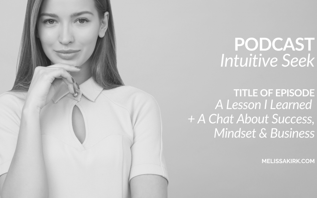 An Intuitive Chat: Success, Mindset & Business Success