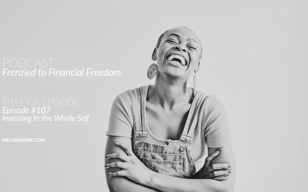 Money and the Law of Attraction: Investing in the Whole You!