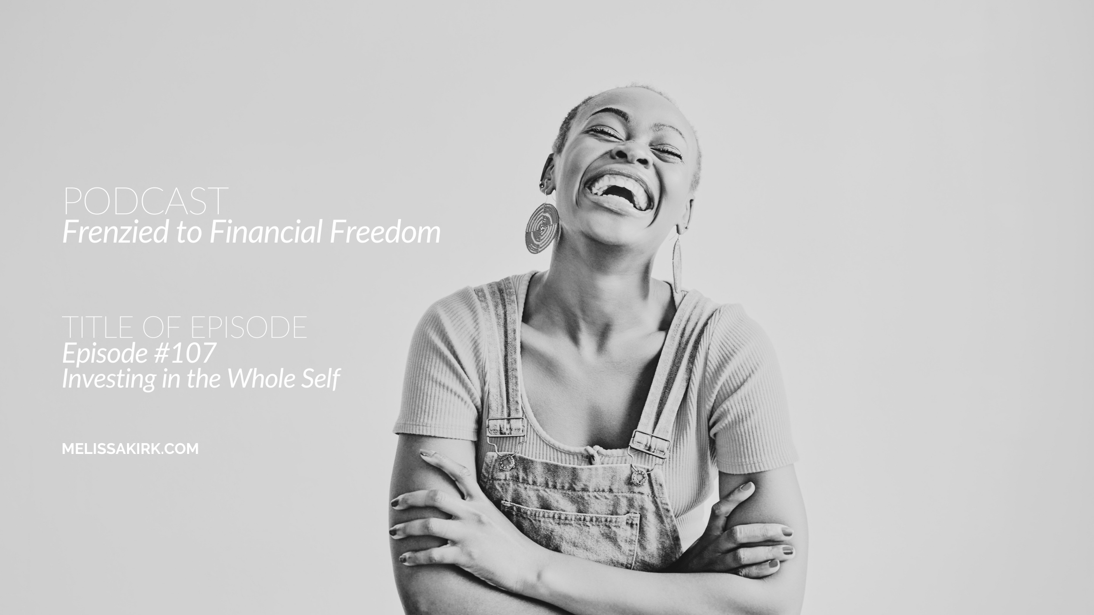 Investing in the Whole You! Money and the Law of Attraction
